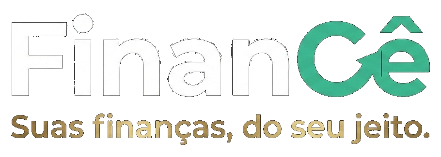 FinanCê — Suas finanças, do seu jeito.